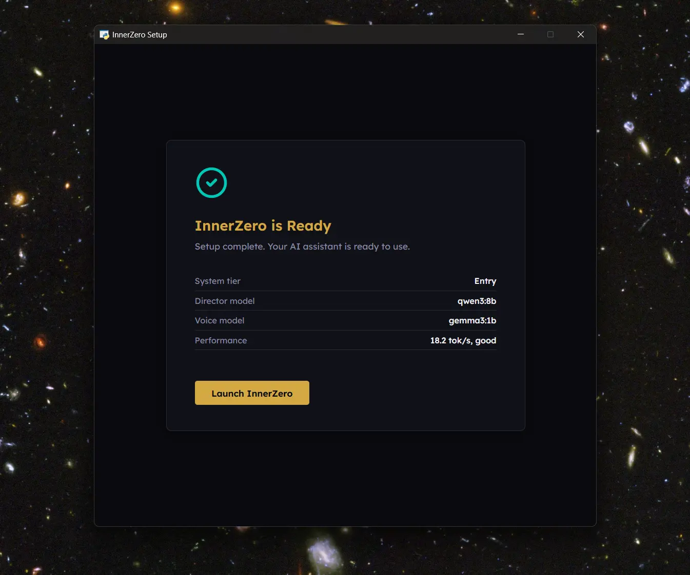 The InnerZero is Ready screen showing the chosen system tier, director model, voice model and measured speed in tokens per second, with a Launch InnerZero button